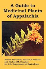 Guide to Medicinal Plants of Appalachia, A 