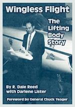 Wingless Flight: The Lifting Body Story 