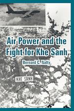 Air Power and the Fight for Khe Sanh