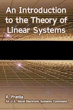 An Introduction to the Theory of Linear Systems