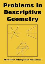 Problems in Descriptive Geometry