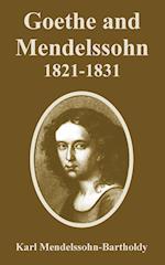 Goethe and Mendelssohn, 1821-1831
