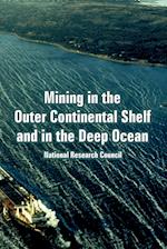 Mining in the Outer Continental Shelf and in the Deep Ocean