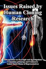 Issues Raised by Human Cloning Research