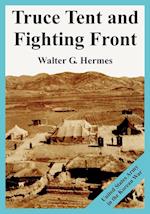 Truce Tent and Fighting Front