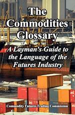 The Commodities Glossary