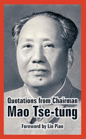 Quotations from Chairman Mao Tse-Tung