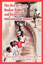 Use of Force, Human Rights, and General International Issues, The 