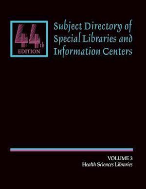 Subject Directory of Special Libraries and Information Centers