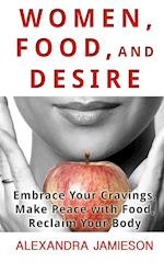 Women, Food, and Desire