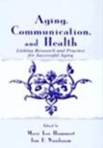 Aging, Communication, and Health