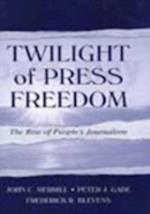 Twilight of Press Freedom