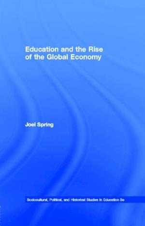 Education and the Rise of the Global Economy