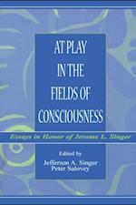 At Play in the Fields of Consciousness