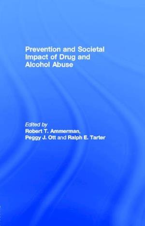 Prevention and Societal Impact of Drug and Alcohol Abuse