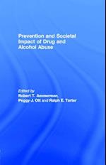 Prevention and Societal Impact of Drug and Alcohol Abuse