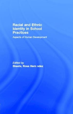 Racial and Ethnic Identity in School Practices