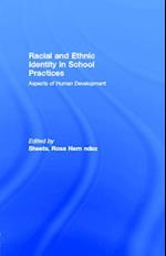 Racial and Ethnic Identity in School Practices