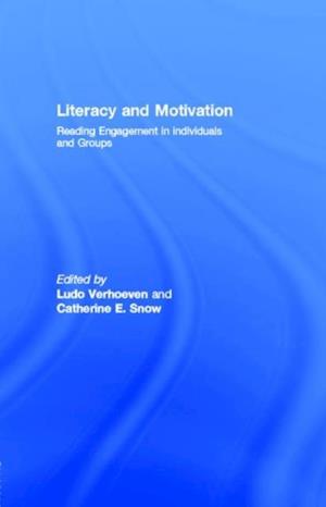 Literacy and Motivation : Reading Engagement in Individuals and Groups