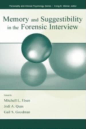 Memory and Suggestibility in the Forensic Interview