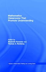 Mathematics Classrooms That Promote Understanding