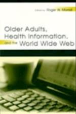 Older Adults, Health Information, and the World Wide Web