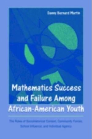 Mathematics Success and Failure Among African-American Youth