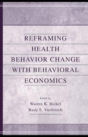 Reframing Health Behavior Change With Behavioral Economics