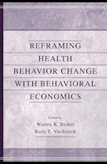 Reframing Health Behavior Change With Behavioral Economics