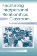 Facilitating interpersonal Relationships in the Classroom
