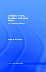 Children, Teens, Families, and Mass Media