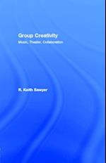 Group Creativity : Music, Theater, Collaboration