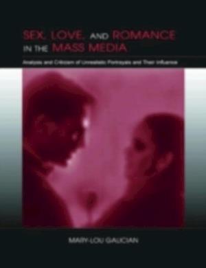 Sex, Love, and Romance in the Mass Media
