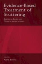 Evidence-Based Treatment of Stuttering : Empirical Bases and Clinical Applications