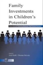 Family Investments in Children's Potential : Resources and Parenting Behaviors That Promote Success