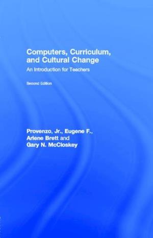 Computers, Curriculum, and Cultural Change