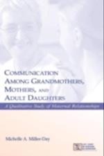 Communication Among Grandmothers, Mothers, and Adult Daughters