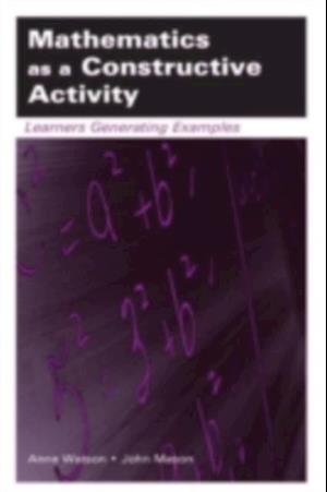 Mathematics as a Constructive Activity