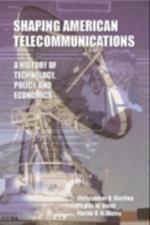 Shaping American Telecommunications