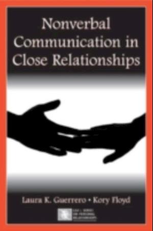 Nonverbal Communication in Close Relationships