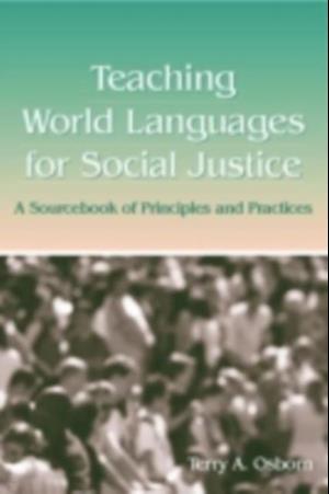 Teaching World Languages for Social Justice