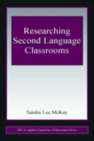 Researching Second Language Classrooms