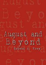 August and Beyond