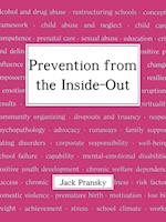 Prevention from the Inside-Out