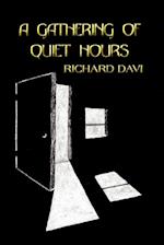 A GATHERING OF QUIET HOURS