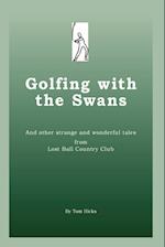 Golfing with the Swans