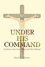 UNDER HIS COMMAND