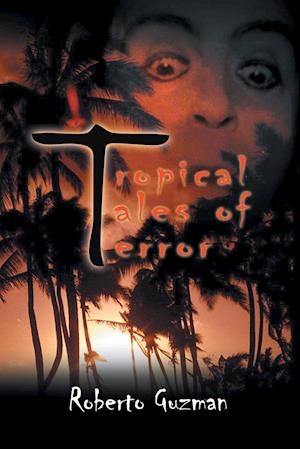 Tropical Tales of Terror