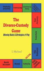 The Divorce-Custody Game