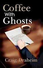 Coffee with Ghosts